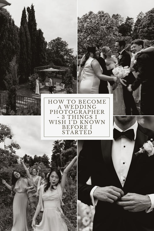 How to become a wedding photographer - 3 things I wish I’d known before I started